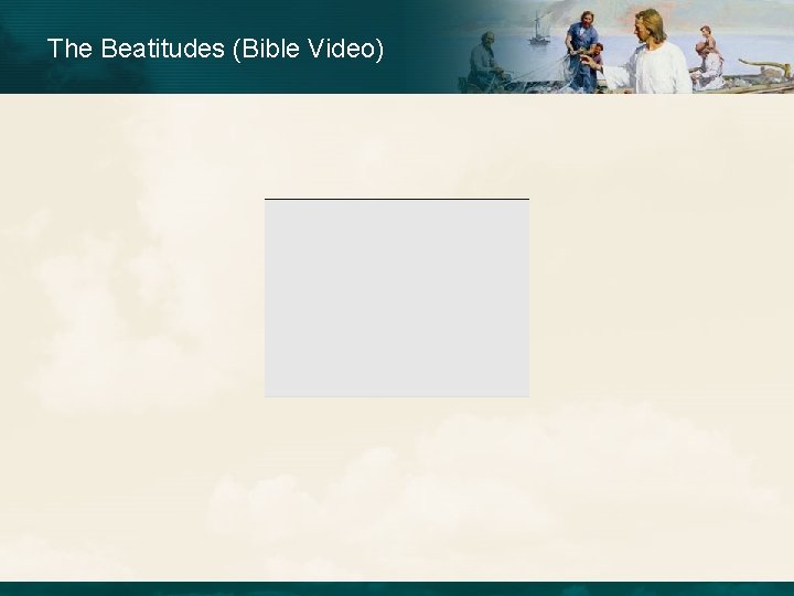 The Beatitudes (Bible Video) 