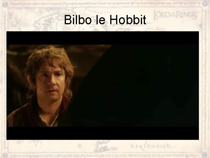 Bilbo le Hobbit 