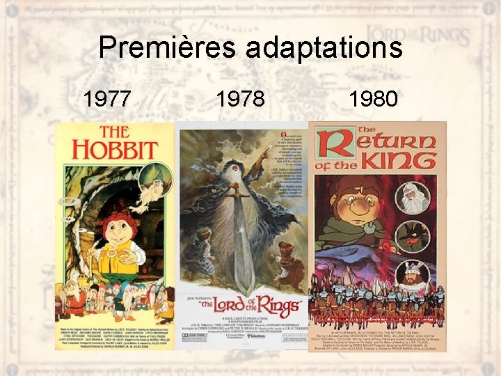 Premières adaptations 1977 1978 1980 