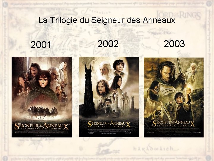 La Trilogie du Seigneur des Anneaux 2001 2002 2003 