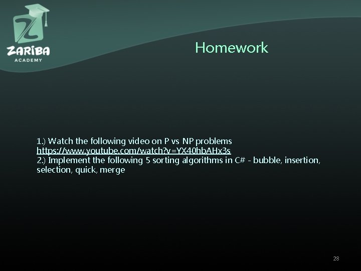 Homework 1. ) Watch the following video on P vs NP problems https: //www. Homework 1. ) Watch the following video on P vs NP problems https: //www.