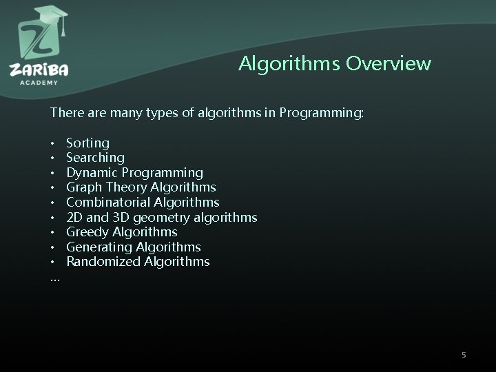 Algorithms Overview There are many types of algorithms in Programming: • • • … Algorithms Overview There are many types of algorithms in Programming: • • • …
