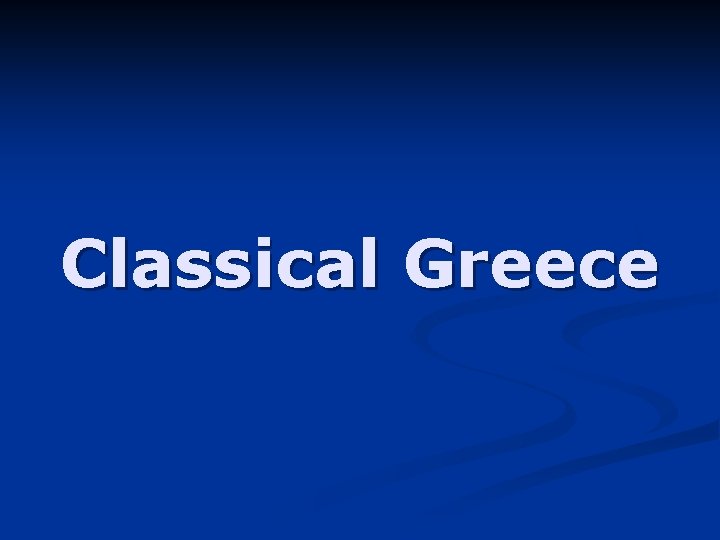 Classical Greece 