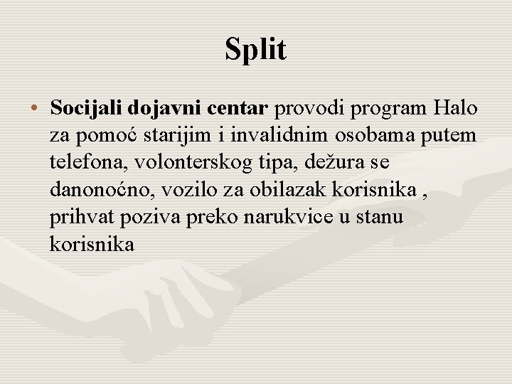 Split • Socijali dojavni centar provodi program Halo za pomoć starijim i invalidnim osobama