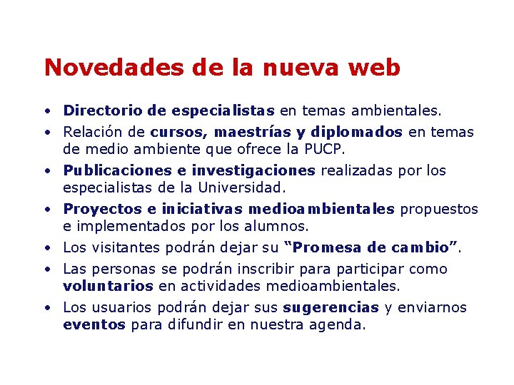Novedades de la nueva web • Directorio de especialistas en temas ambientales. • Relación Novedades de la nueva web • Directorio de especialistas en temas ambientales. • Relación