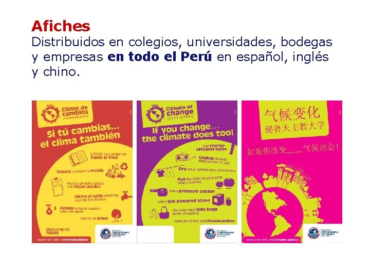 Afiches Distribuidos en colegios, universidades, bodegas y empresas en todo el Perú en español,