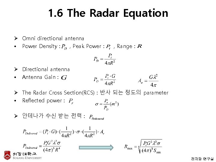 1. 6 The Radar Equation Ø Omni directional antenna • Power Density : ,