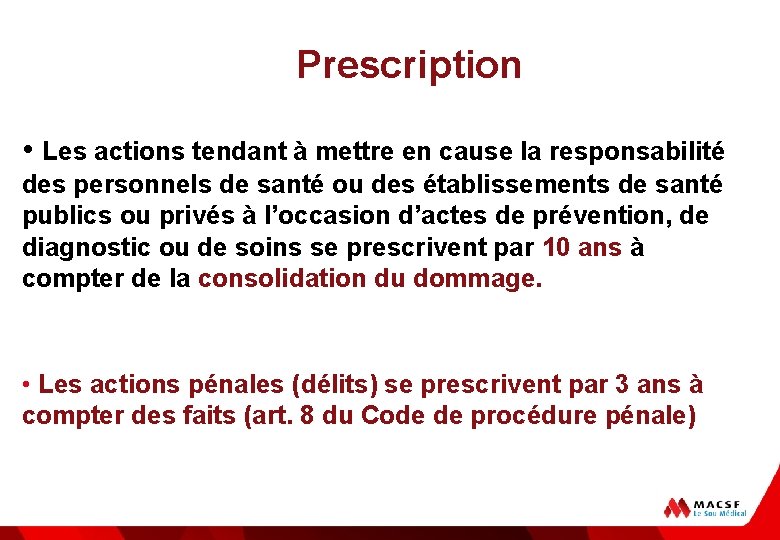 Prescription • Les actions tendant à mettre en cause la responsabilité des personnels de