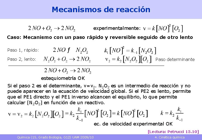 Mecanismos de reacción experimentalmente: Caso: Mecanismo con un paso rápido y reversible seguido de