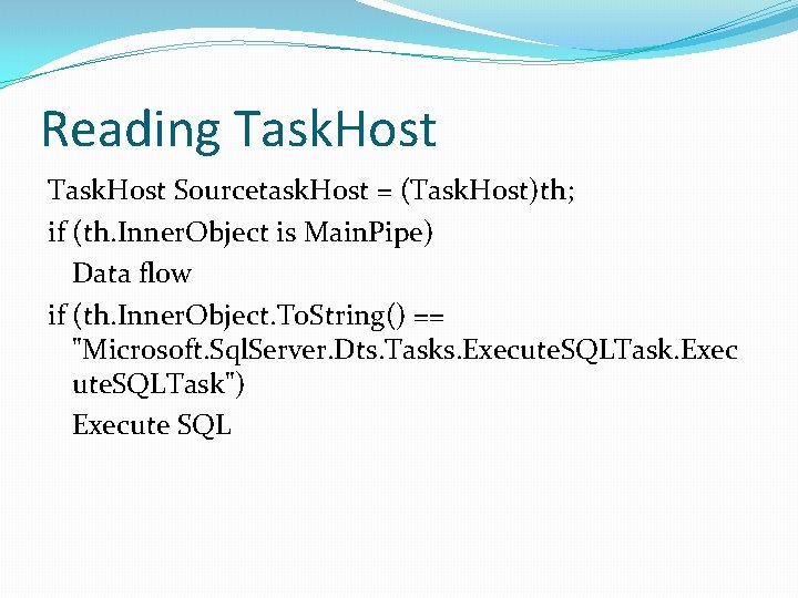 Reading Task. Host Sourcetask. Host = (Task. Host)th; if (th. Inner. Object is Main.