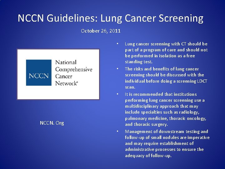 NCCN Guidelines: Lung Cancer Screening October 26, 2011 • • • NCCN. Org •