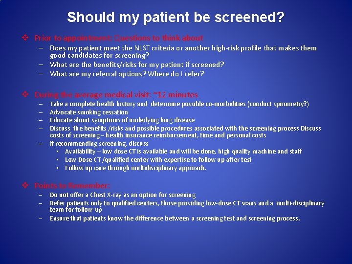 Should my patient be screened? v Prior to appointment: Questions to think about –