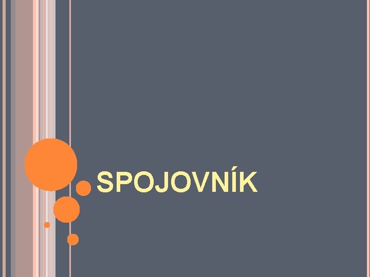 SPOJOVNÍK 