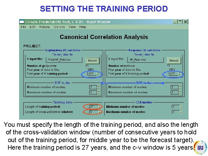 SETTING THE TRAINING PERIOD You must specify the length of the training period, and