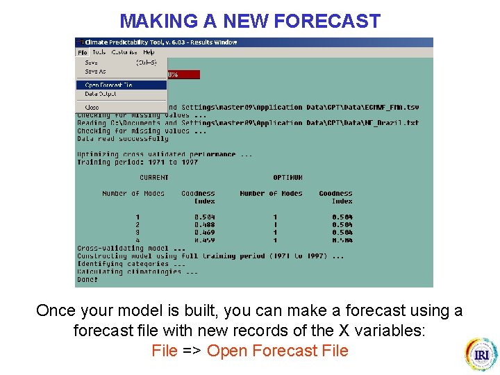 MAKING A NEW FORECAST Once your model is built, you can make a forecast