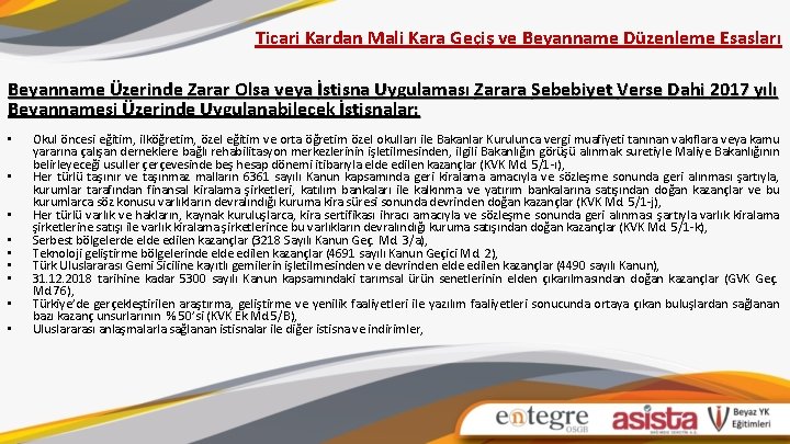 Ticari Kardan Mali Kara Geçiş ve Beyanname Düzenleme Esasları Beyanname Üzerinde Zarar Olsa veya