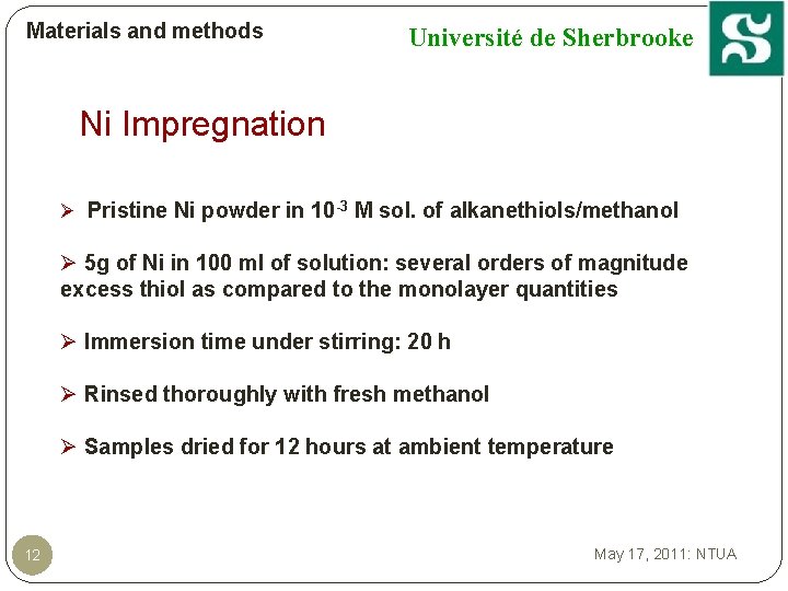 Materials and methods Université de Sherbrooke Ni Impregnation Ø Pristine Ni powder in 10