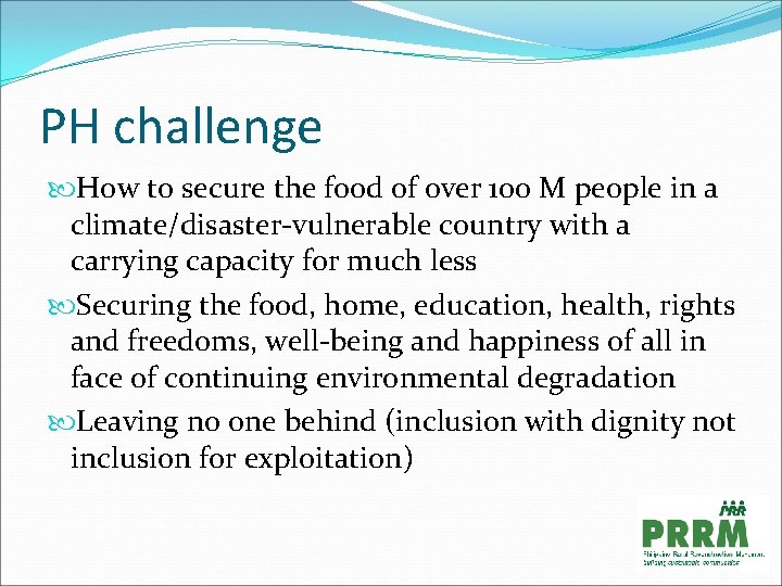 PH challenge How to secure the food of over 100 M people in a