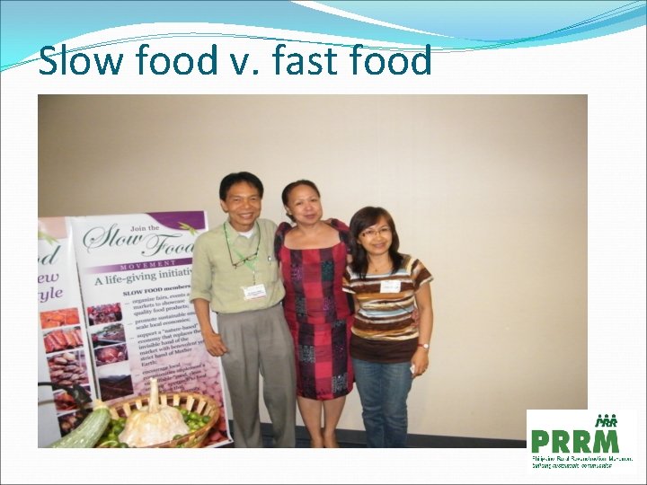 Slow food v. fast food 