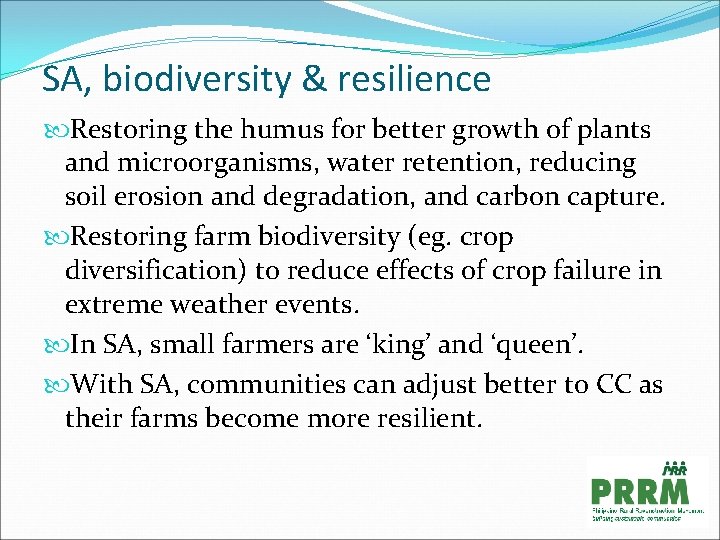 SA, biodiversity & resilience Restoring the humus for better growth of plants and microorganisms,