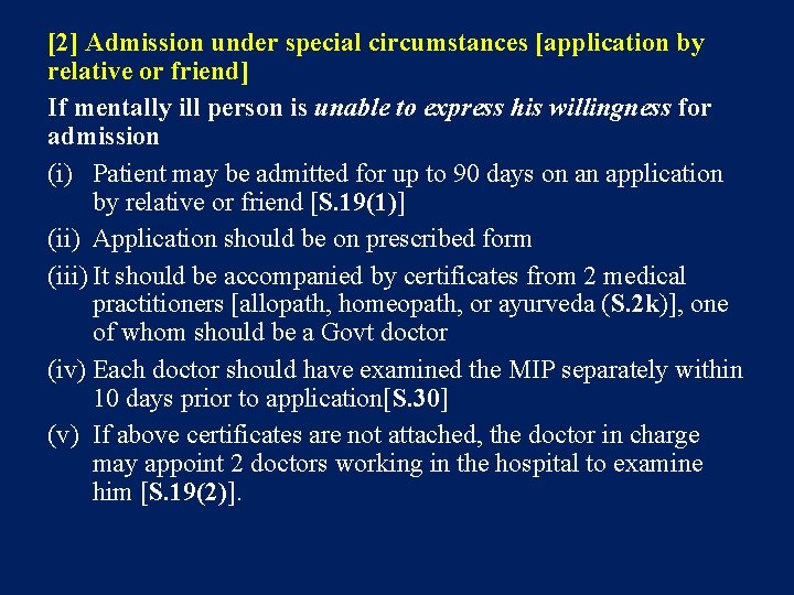 [2] Admission under special circumstances [application by relative or friend] If mentally ill person