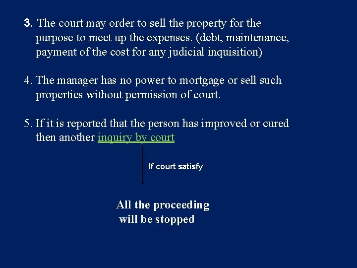 3. The court may order to sell the property for the purpose to meet