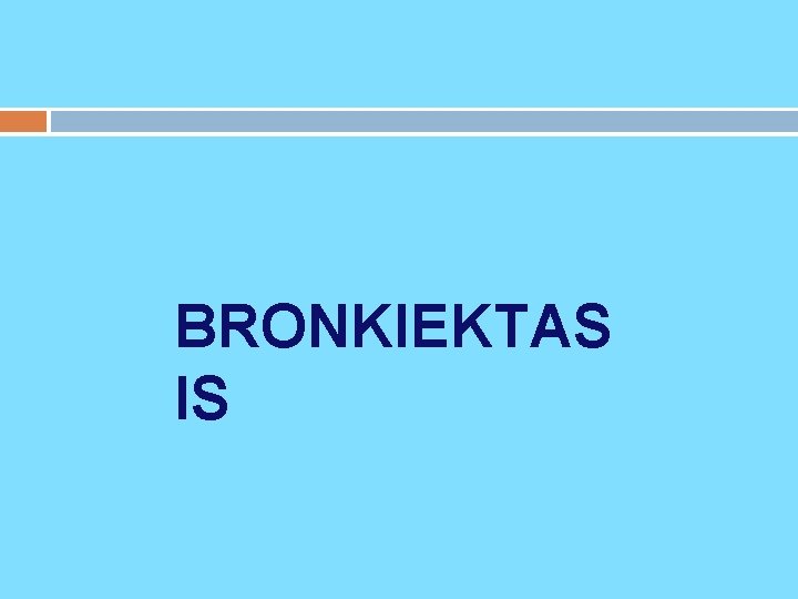 BRONKIEKTAS IS 
