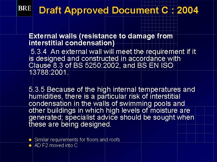 Draft Approved Document C : 2004 External walls (resistance to damage from interstitial condensation)