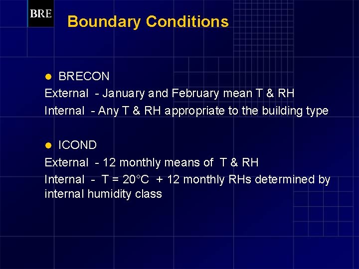 Boundary Conditions BRECON External - January and February mean T & RH Internal -