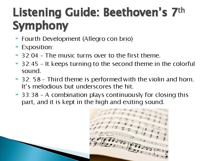 Listening Guide: Beethoven’s 7 th Symphony Fourth Development (Allegro con brio) Exposition: 32: 04