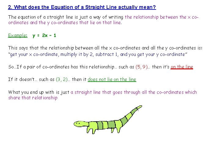 2. What does the Equation of a Straight Line actually mean? The equation of 2. What does the Equation of a Straight Line actually mean? The equation of