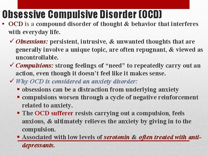 Obsessive Compulsive Disorder (OCD) • OCD is a compound disorder of thought & behavior Obsessive Compulsive Disorder (OCD) • OCD is a compound disorder of thought & behavior