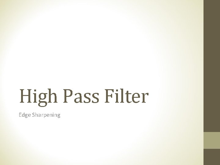 High Pass Filter Edge Sharpening 