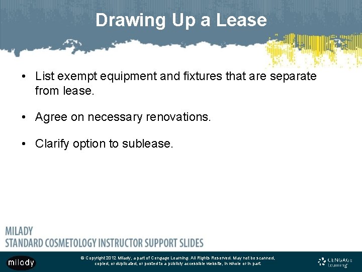Drawing Up a Lease • List exempt equipment and fixtures that are separate from