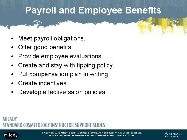 Payroll and Employee Benefits • • Meet payroll obligations. Offer good benefits. Provide employee