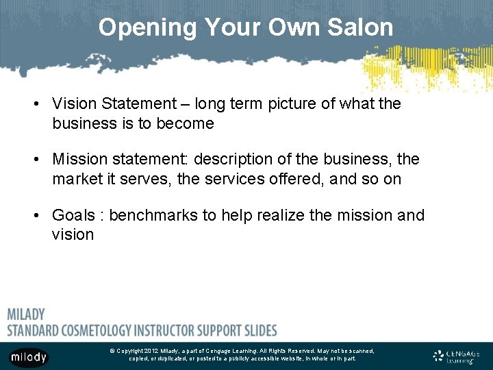 Opening Your Own Salon • Vision Statement – long term picture of what the