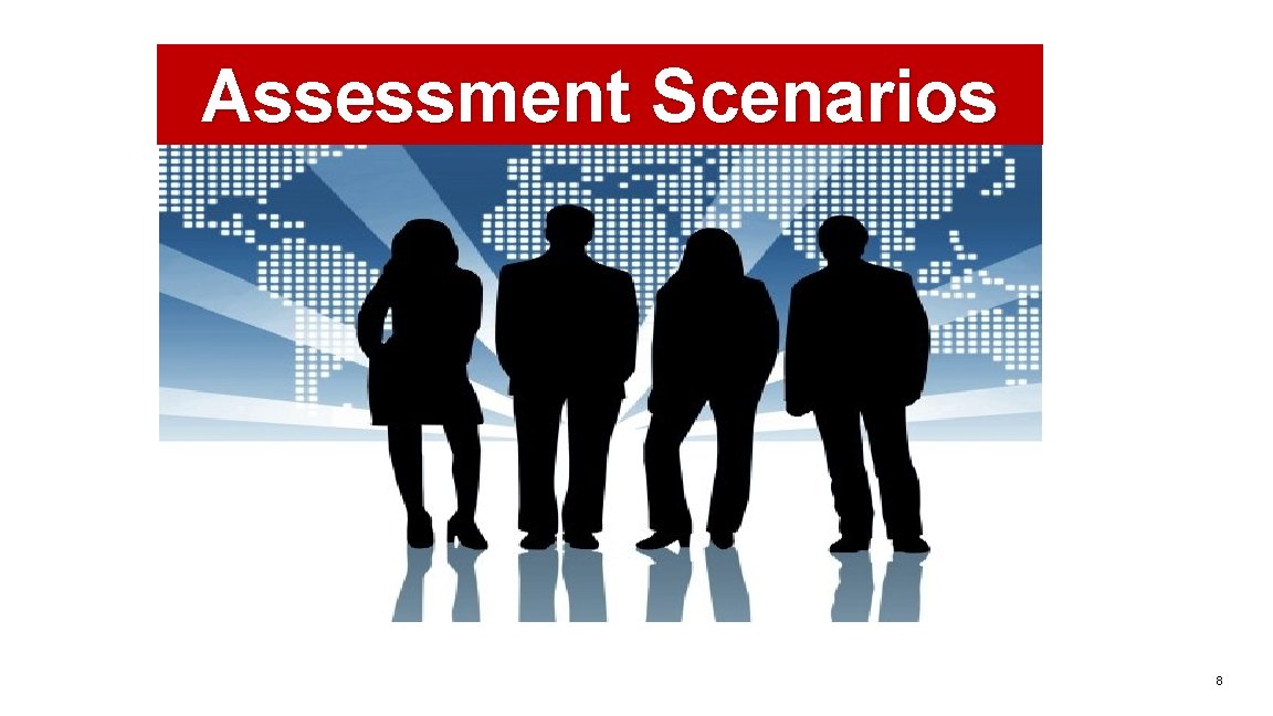 Assessment Scenarios 8 