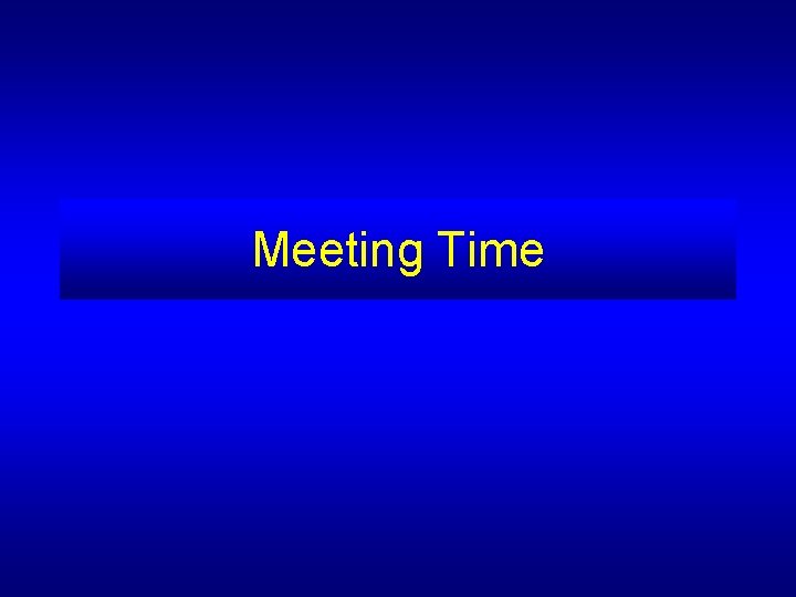 Meeting Time 