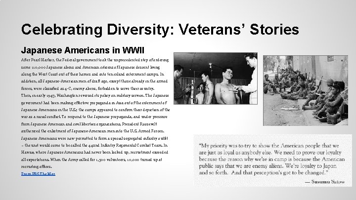 Celebrating Diversity: Veterans’ Stories Japanese Americans in WWII After Pearl Harbor, the Federal government