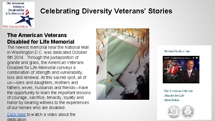Celebrating Diversity Veterans’ Stories The American Veterans Disabled for Life Memorial The newest memorial