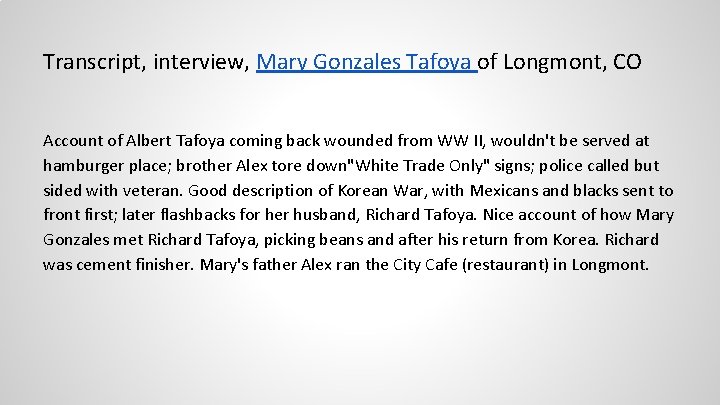 Transcript, interview, Mary Gonzales Tafoya of Longmont, CO Account of Albert Tafoya coming back