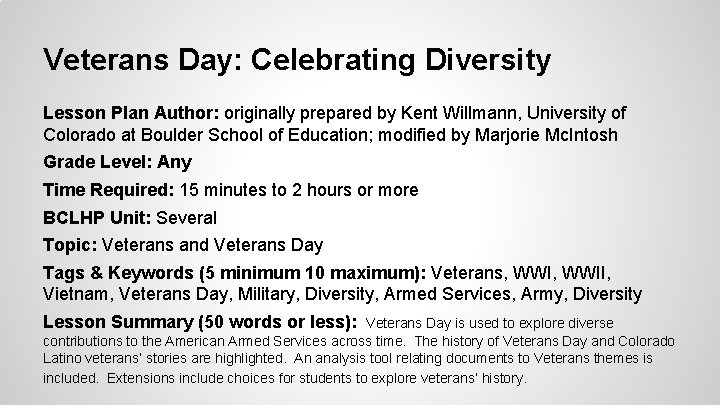 Veterans Day: Celebrating Diversity Lesson Plan Author: originally prepared by Kent Willmann, University of