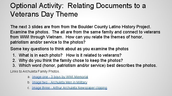 Optional Activity: Relating Documents to a Veterans Day Theme The next 3 slides are