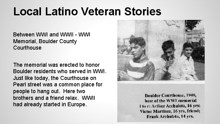 Local Latino Veteran Stories Between WWI and WWII - WWI Memorial, Boulder County Courthouse