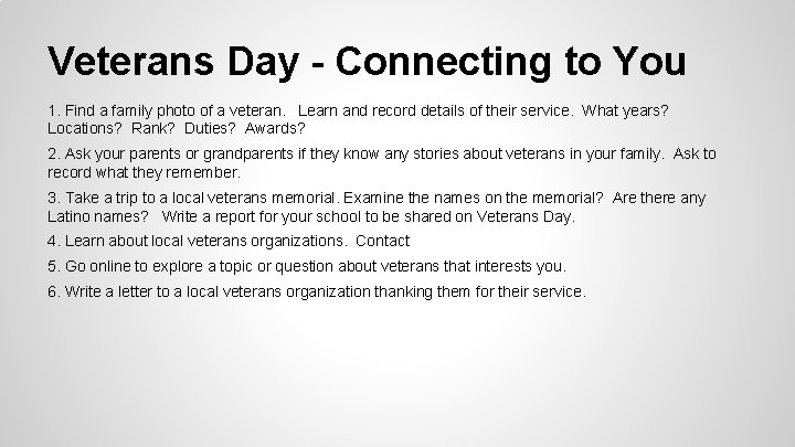 Veterans Day - Connecting to You 1. Find a family photo of a veteran.