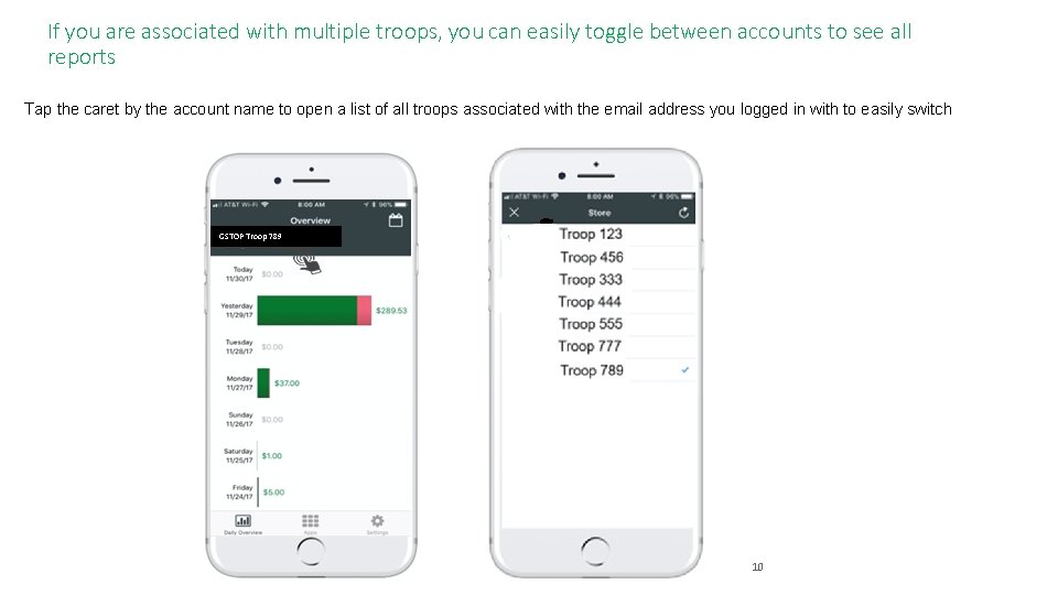 If you are associated with multiple troops, you can easily toggle between accounts to