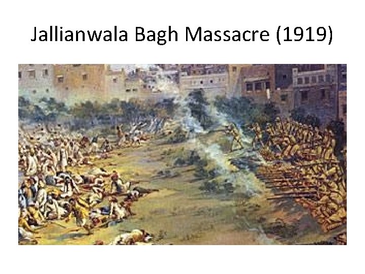 Jallianwala Bagh Massacre (1919) 