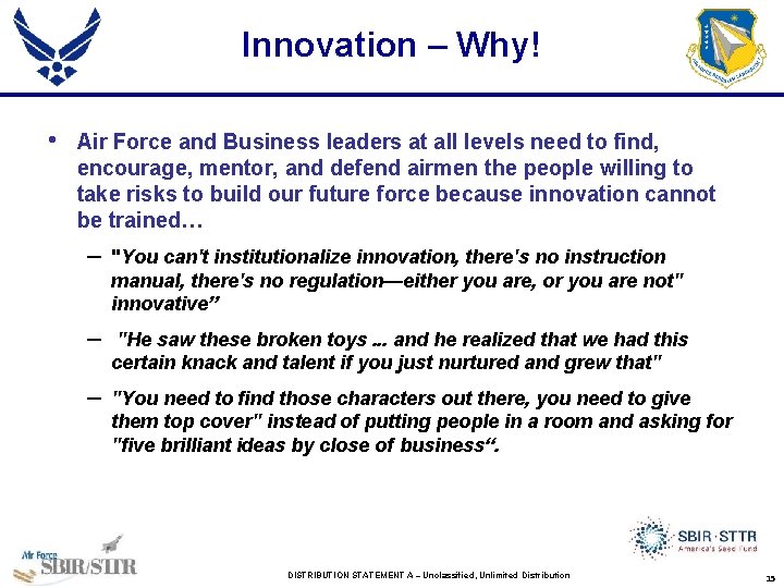 Innovation – Why! • Air Force and Business leaders at all levels need to