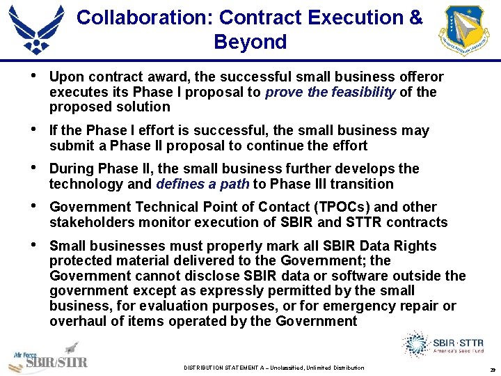 Collaboration: Contract Execution & Beyond • Upon contract award, the successful small business offeror