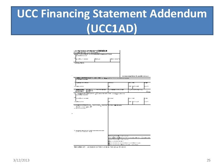 UCC Financing Statement Addendum (UCC 1 AD) 3/12/2013 25 